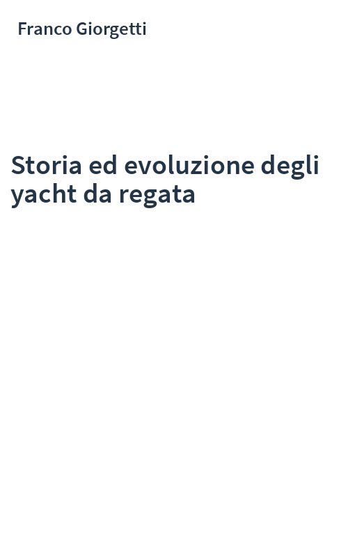 Storia ed evoluzione degli yacht da regata