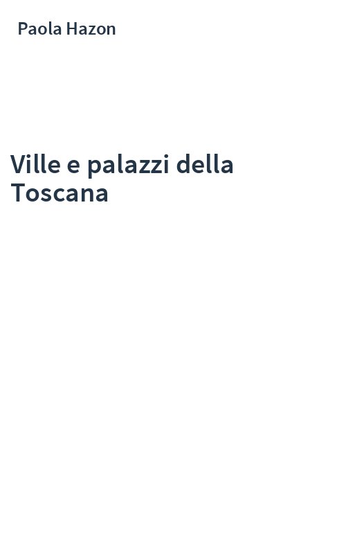 Ville e palazzi della Toscana