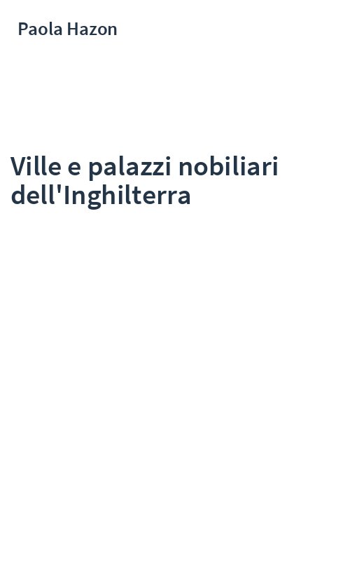 Ville e palazzi nobiliari dell'Inghilterra
