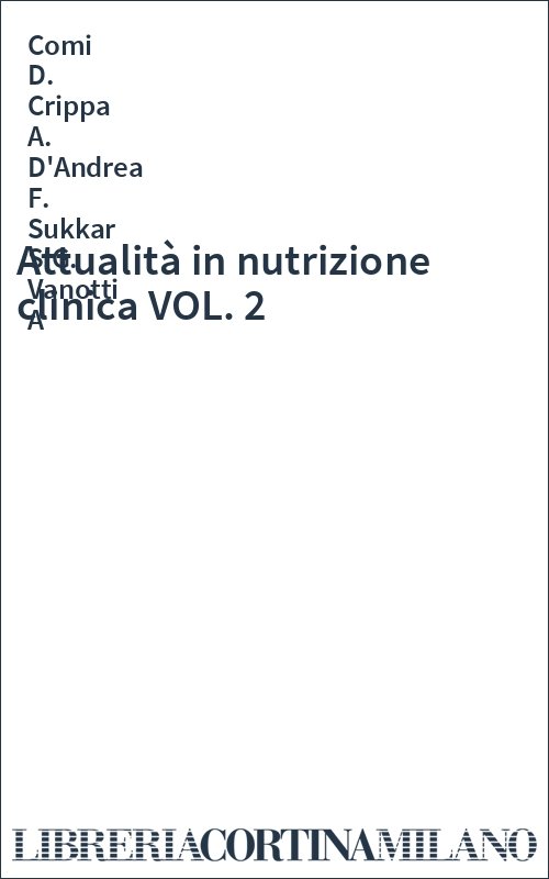 Attualità in nutrizione clinica VOL. 2