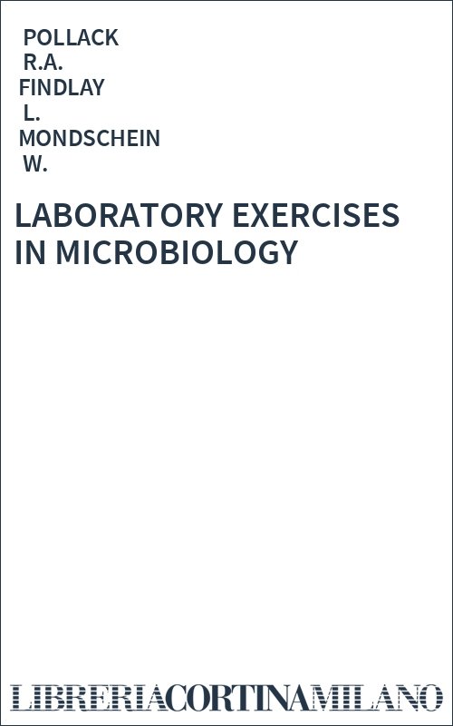 LABORATORY EXERCISES IN MICROBIOLOGY