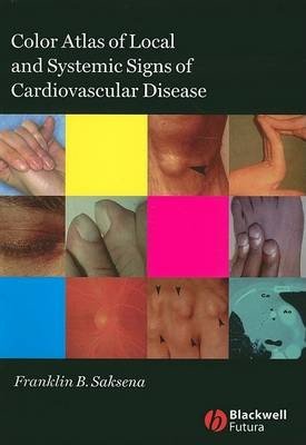 Color Atlas of Local and Systemic Manifestations of Cardiovascular Disease