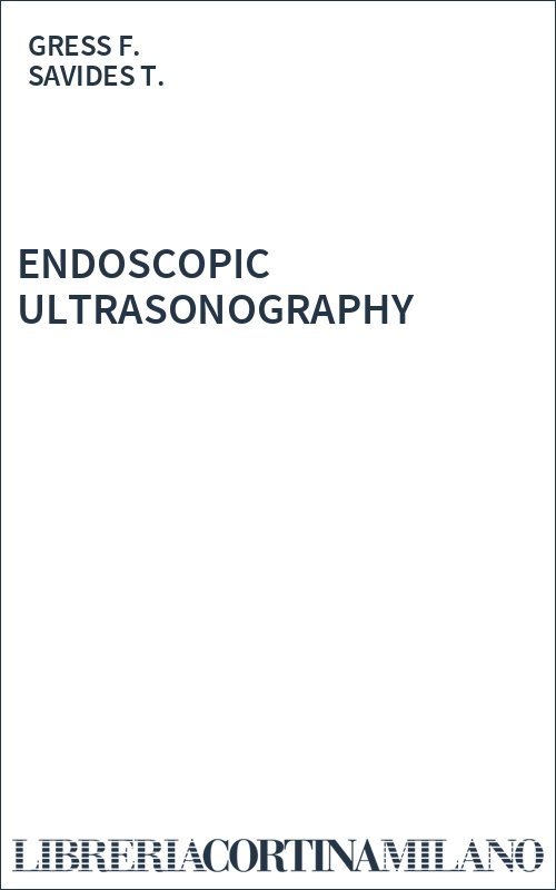 ENDOSCOPIC ULTRASONOGRAPHY