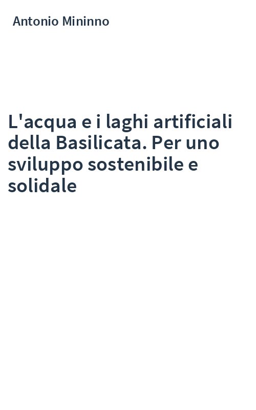 L'acqua e i laghi artificiali della Basilicata. Per uno sviluppo sostenibile e solidale