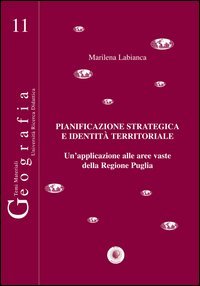 Pianificazione strategica e identità territoriale. Un'applicazione alle aree vaste della regione Puglia