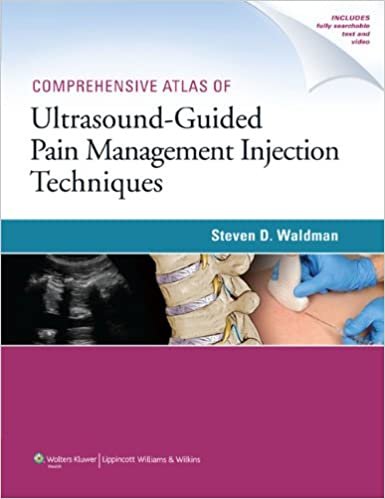 Comprehensive Atlas of Ultrasound-Guided Pain Management Injection Techniques