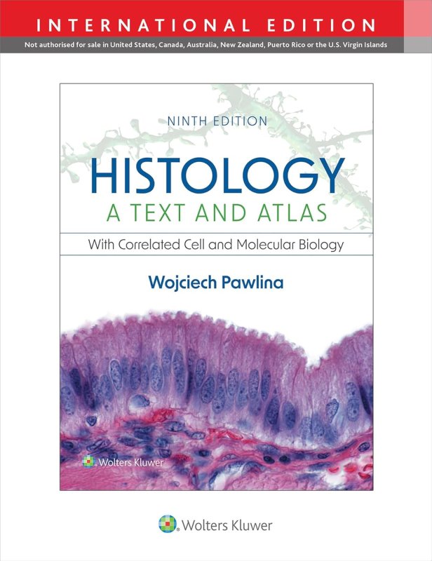 Histology: A Text and Atlas 第9版 Histology: A Text And Atlas di Wojciech Pawlina - 9th edition