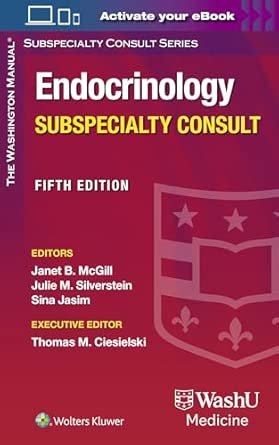 The Washington Manual Endocrinology Subspecialty Consult