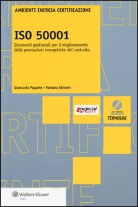 ISO 50001. Strumenti gestionali per il miglioramento delle prestazione energetiche del costruito