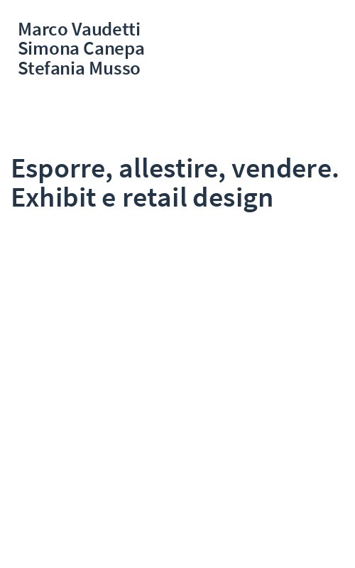 Esporre, allestire, vendere. Exhibit e retail design