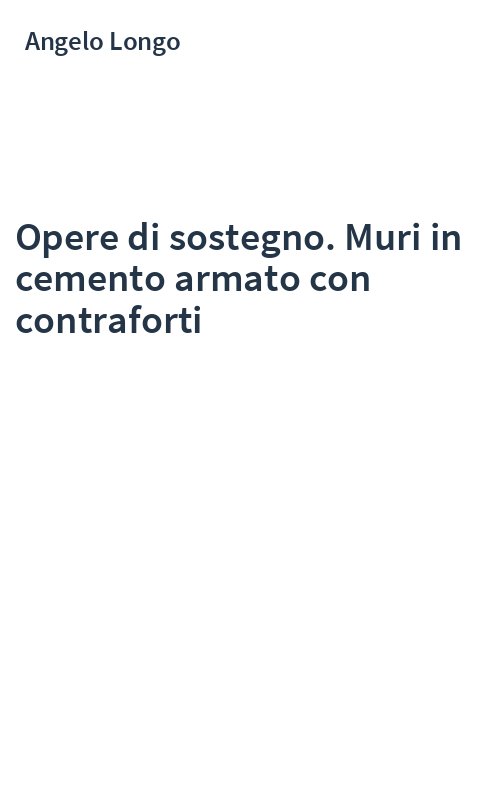 Opere di sostegno. Muri in cemento armato con contraforti