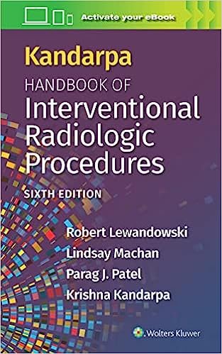 Kandarpa Handbook of Interventional Radiologic Procedures: Print + eBook with Multimedia