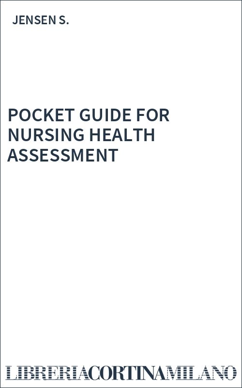 POCKET GUIDE FOR NURSING HEALTH ASSESSMENT