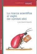 La ricerca scientifica al vaglio dei comitati etici
