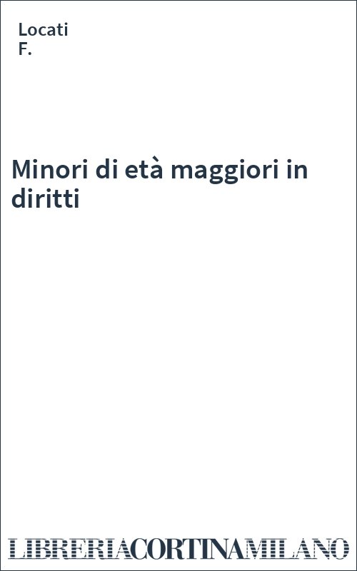 Minori di età maggiori in diritti