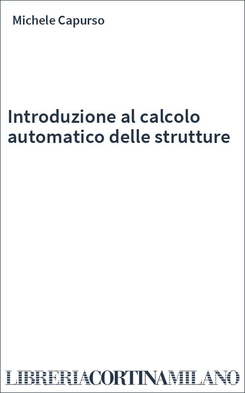 Introduzione al calcolo automatico delle strutture
