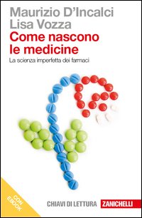 Come nascono le medicine. La scienza imperfetta dei farmaci