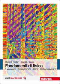 Fondamenti di fisica. Meccanica, termodinamica, onde, elettromagnetismo