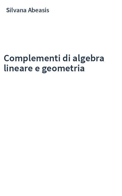 Complementi di algebra lineare e geometria