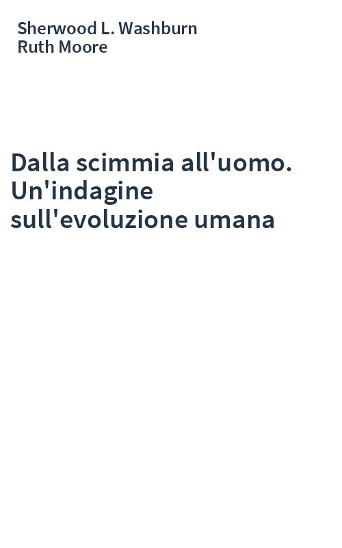 Dalla scimmia all'uomo. Un'indagine sull'evoluzione umana