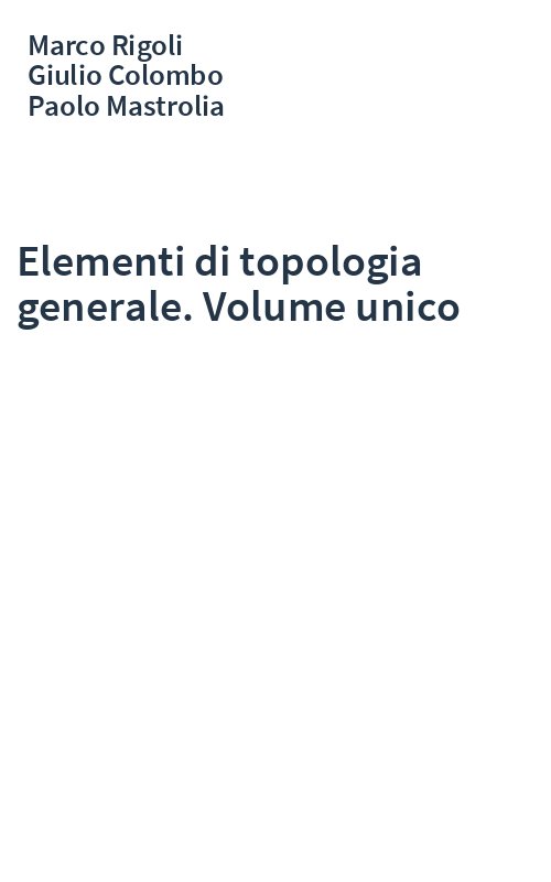 Elementi di topologia generale. Volume unico