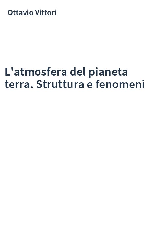L'atmosfera del pianeta terra. Struttura e fenomeni