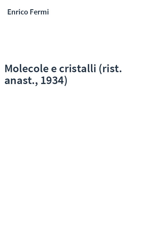 Molecole e cristalli (rist. anast., 1934)