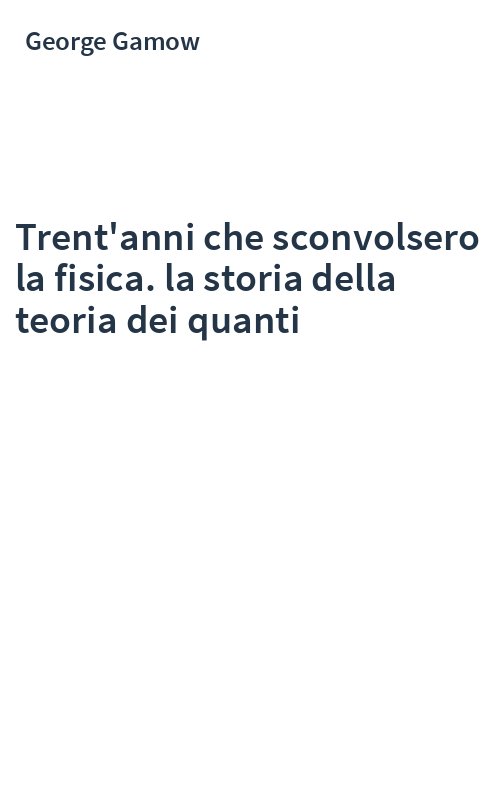 Trent'anni che sconvolsero la fisica. la storia della teoria dei quanti
