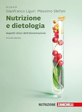 Nutrizione e dietologia. Aspetti clinici dell'alimentazione
