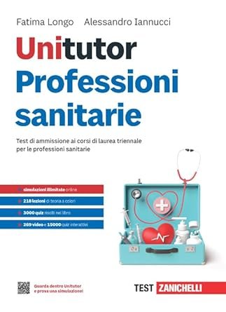 Unitutor Professioni sanitarie 2025. Test di ammissione ai corsi di laurea triennale per le professioni sanitarie