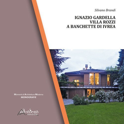 Ignazio Gardella. Villa Rozzi a Banchette di Ivrea