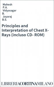 Principles and Interpretation of Chest X-Rays (incluso CD-ROM)