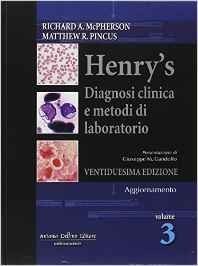 Henry's Diagnosi clinica e metodi di laboratorio Vol. 3