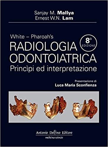 White. Pharoah's radiologia odontoiatrica, principi ed interpretazione