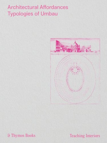 Architectural affordances. Typologies of Umbau