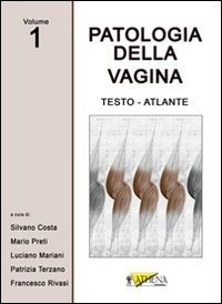 Patologia della vagina. Testo atlante