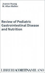 Review of Pediatric Gastrointestinal Disease and Nutrition