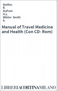 Manual of Travel Medicine and Health (Con CD-Rom)