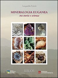 Mineralogia euganea tra storia e scienza