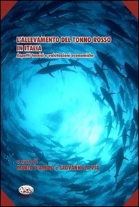 L'allevamento del tonno rosso in Italia