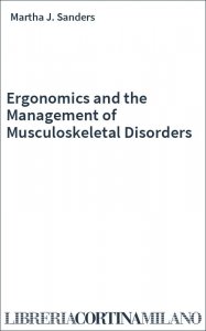 Ergonomics and the Management of Musculoskeletal Disorders