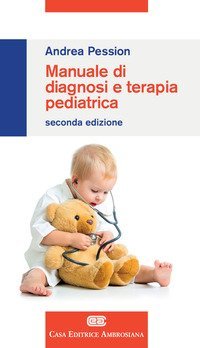 Manuale di diagnosi e terapia pediatrica