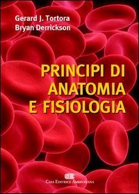 Principi di anatomia e fisiologia
