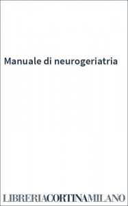 Manuale di neurogeriatria
