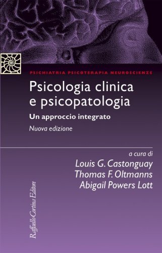 Psicologia clinica e psicopatologia. Un approccio integrato