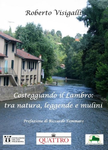 Costeggiando il Lambro: fra natura, leggende e mulini
