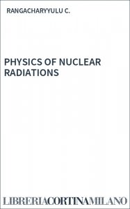 PHYSICS OF NUCLEAR RADIATIONS