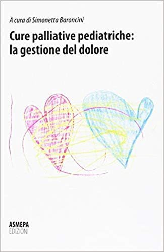 Cure palliative pediatriche: la gestione del dolore