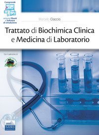Trattato di biochimica clinica e medicina di laboratorio