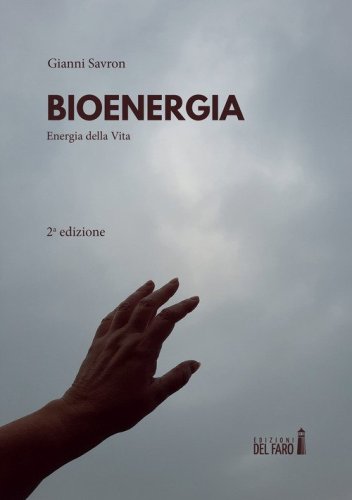 Bioenergia. Energia della vita